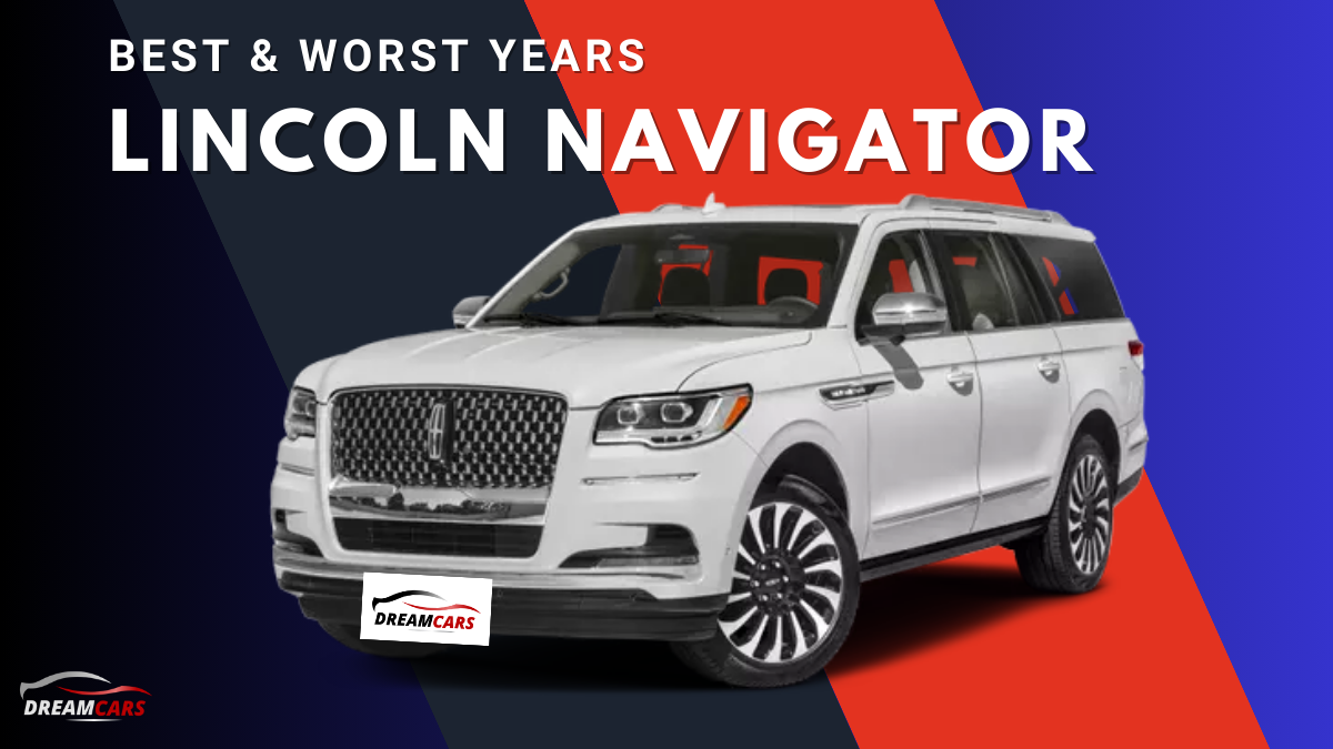 Best & Worst Years Lincoln Navigator