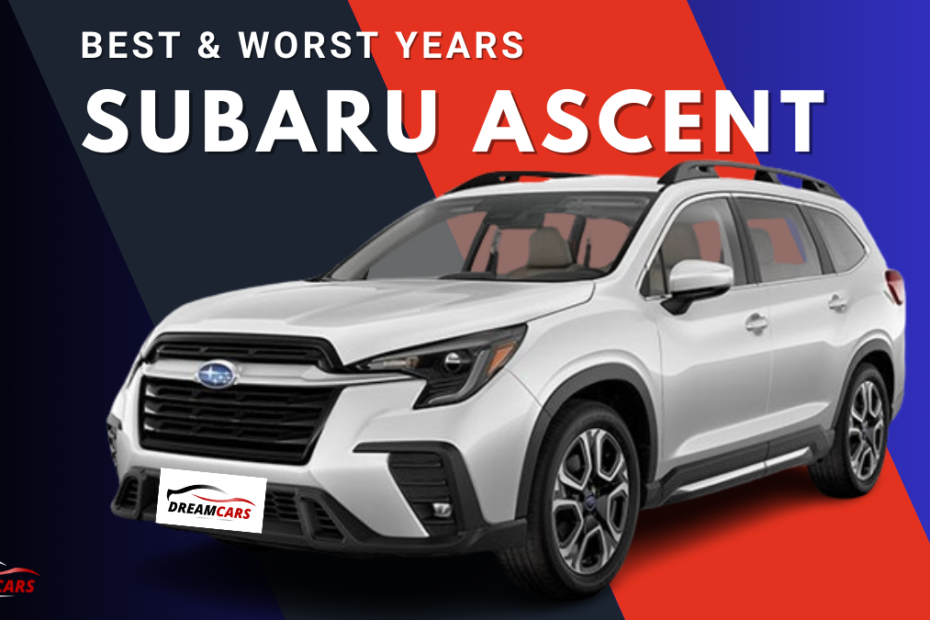 Best & Worst Years Subaru Ascent